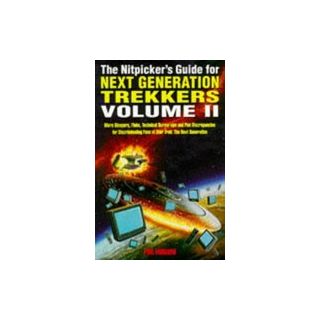 The Nitpicker's Guide for Next Generation Trekkers (Vol. 2)