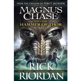 Magnus Chase and the Hammer of Thor (The Heroes of Olympus # 4)