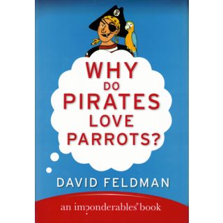 Why do Pirates love Parrots?