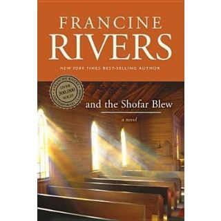 And the Shofar Blew: A Novel