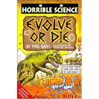 Evolve Or Die (Horrible Science)