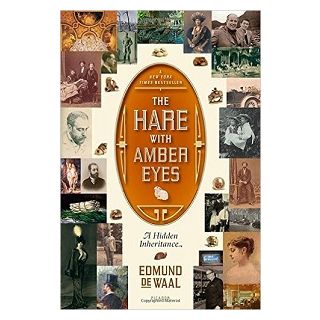 The Hare with Amber Eyes: A Hidden Inheritance