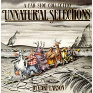 Unnatural Selections: A Far Side Collection