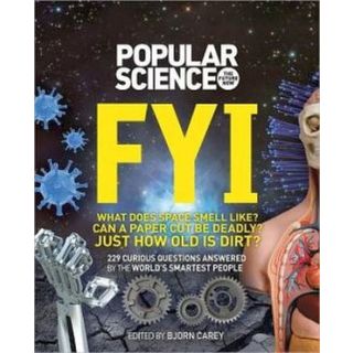 Popular Science FYI: 229 Questions Answered By The World's Smartest People
