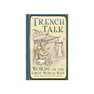 Trench Talk: Words of the First World War