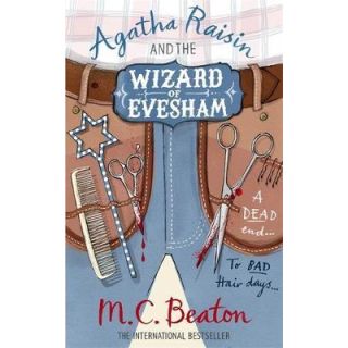 Agatha Raisin and the Wizard of Evesham (Agatha Raisin, Bk 8)