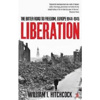 Liberation: The Bitter Road to Freedom, Europe 1944-1945