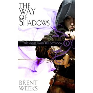 The Way of Shadows (Night Angel, Bk 1)
