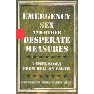 Emergency Sex (And Other Desperate Measures)