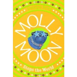 Molly Moon Stops the World