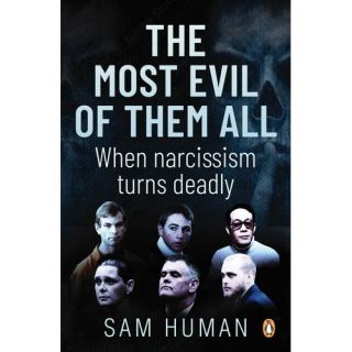 The Most Evil of Them All: When Narcissism Turns Deadly (2023)