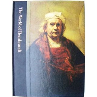 The World of Rembrandt 1606-1669