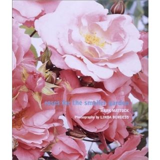 Roses for the Smaller Garden