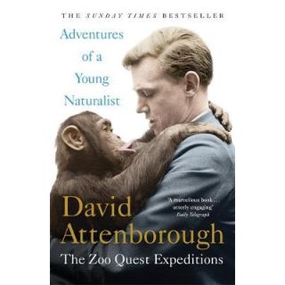 Adventures of a Young Naturalist : The Zoo Quest Expeditions