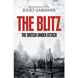 The Blitz: The British Under Attack