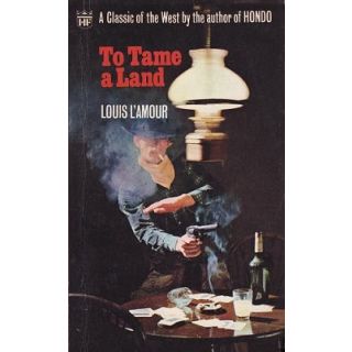 To Tame a Land