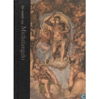 The World of Michelangelo 1475-1564