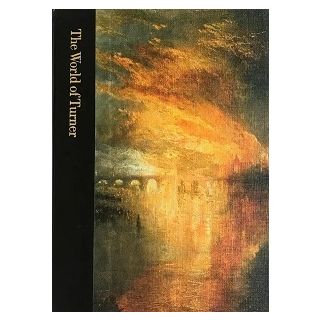 The World of Turner 1775-1851