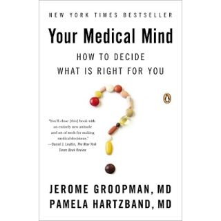 Your Medical Mind: How to Decide What is Right For You
